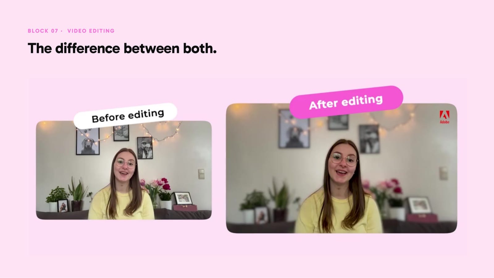 Before and after editing of the same talking-head clip.
